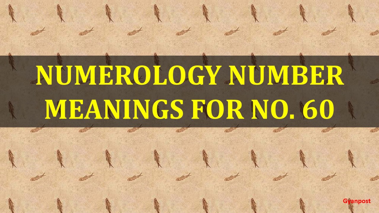 numerology-number-meanings-for-no-60-bestspiritualpath